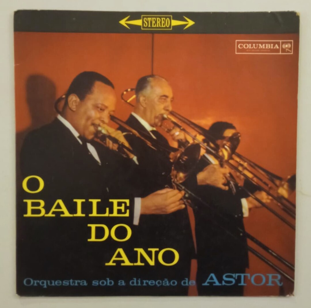 Astor E Sua Orquestra - O Baile Do Ano