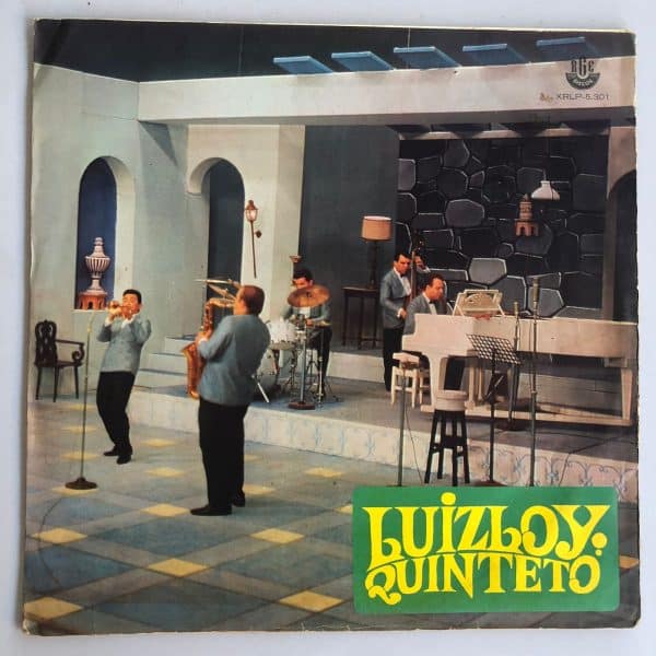 Luiz Loy Quinteto - Luiz Loy Quinteto