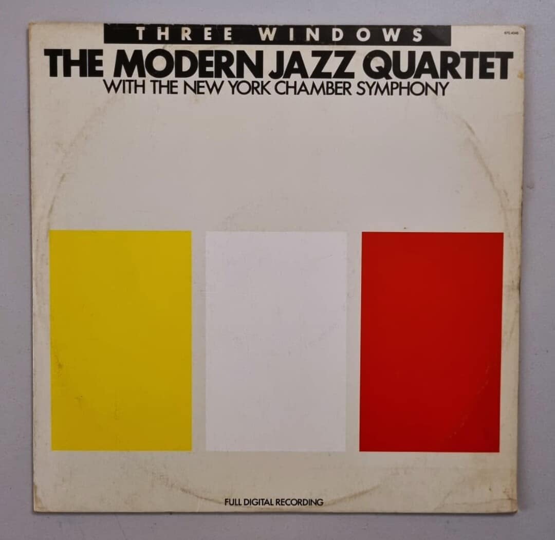The Modern Jazz Quartet With The New York Chamber Symphony - Three Windows