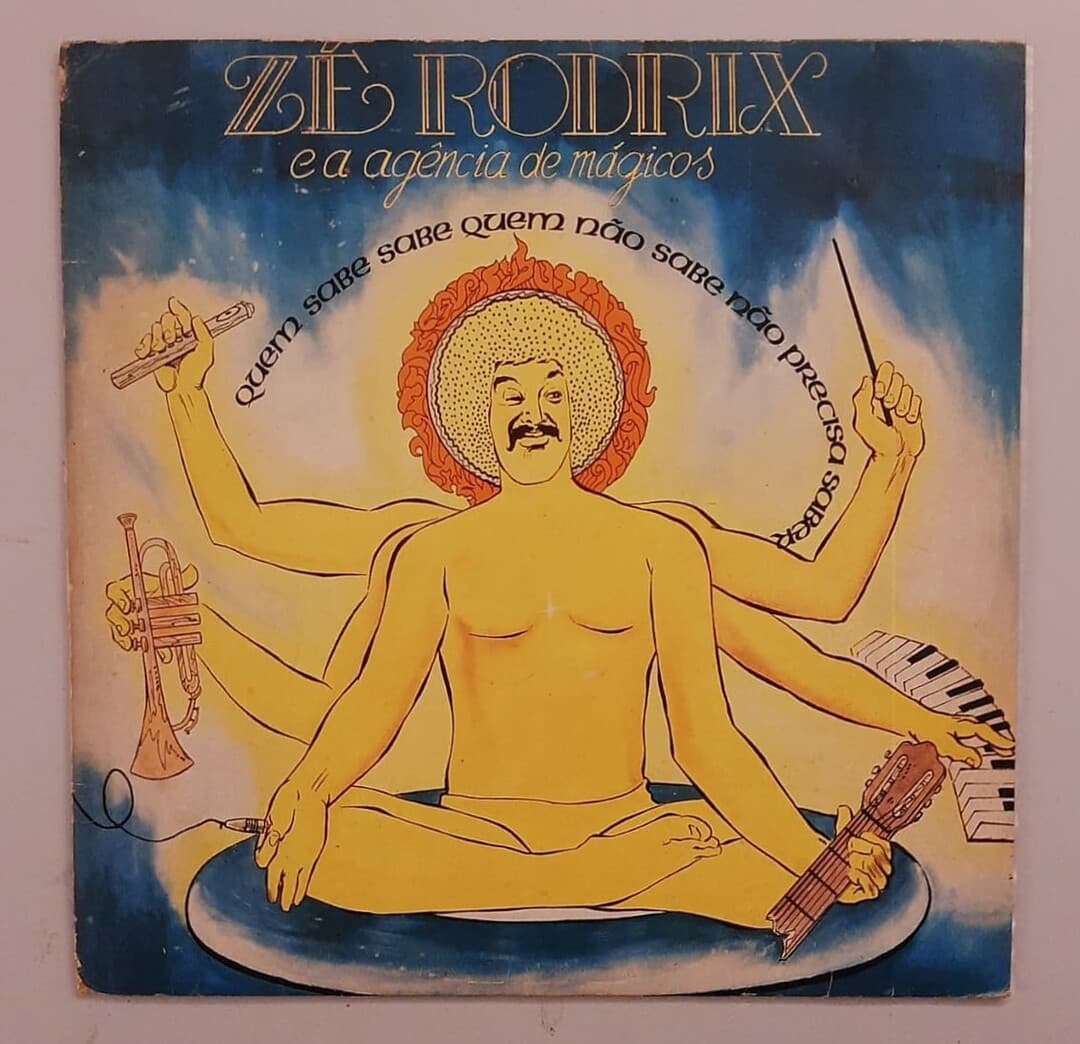 Zé Rodrix e a Agência de Mágicos - Quem Sabe Sabe Quem Não Sabe Não Precisa Saber