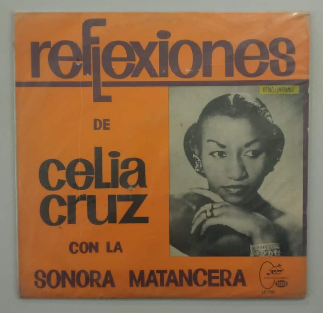 Celia Cruz Con La Sonora Matancera – Reflexiones De Celia Cruz