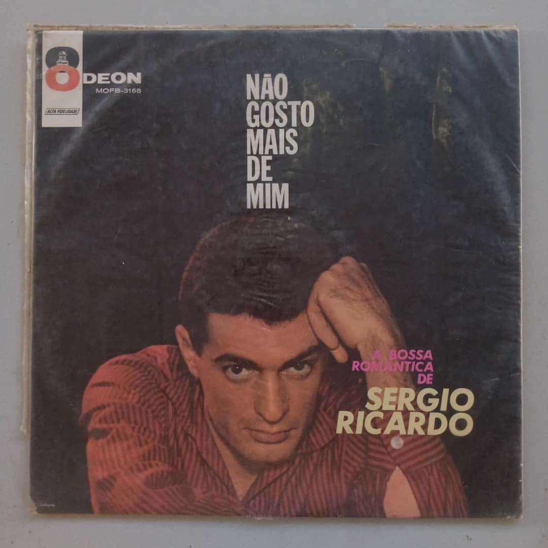 Sérgio Ricardo - Não Gosto Mais De Mim