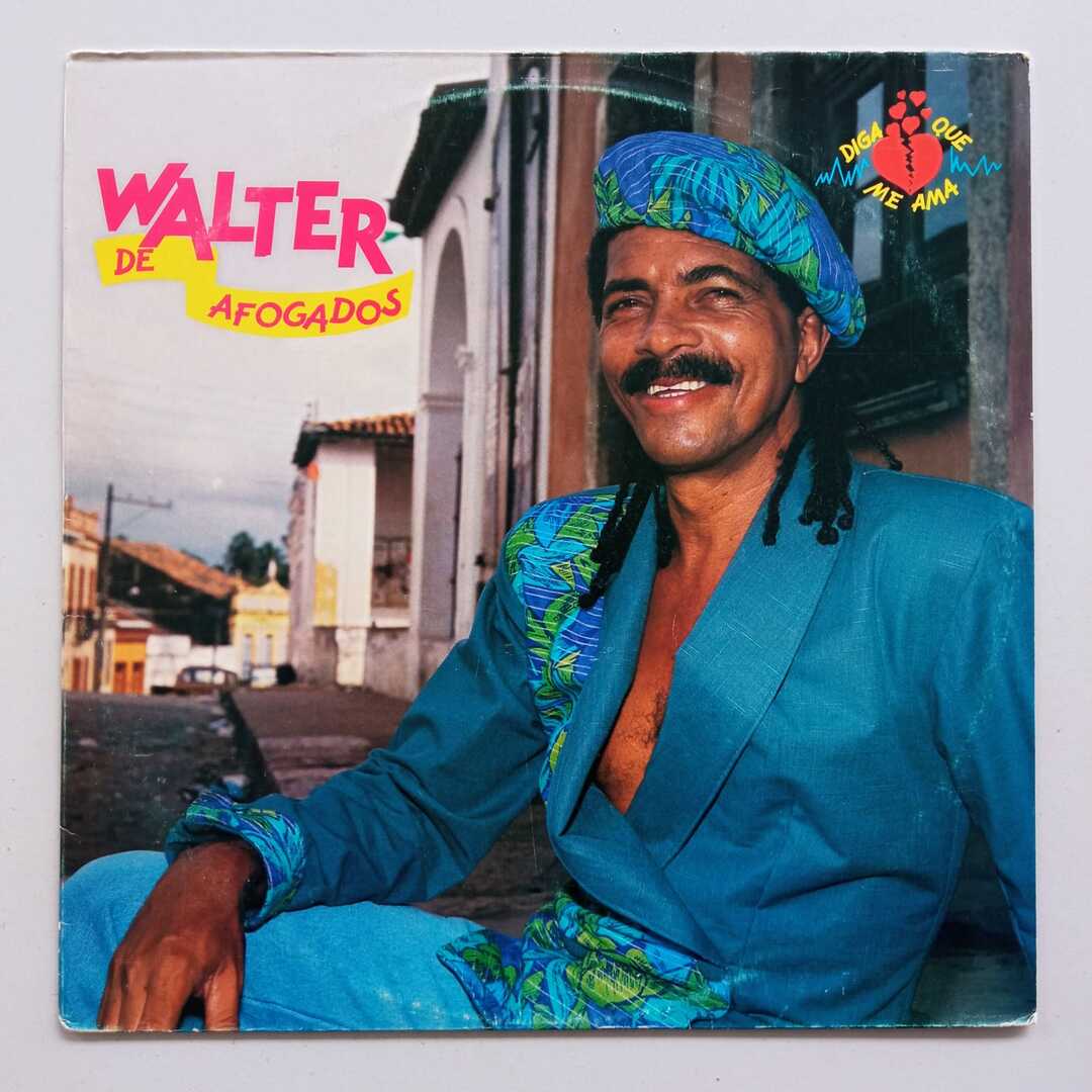 Walter de Afogados - Diz que me Ama