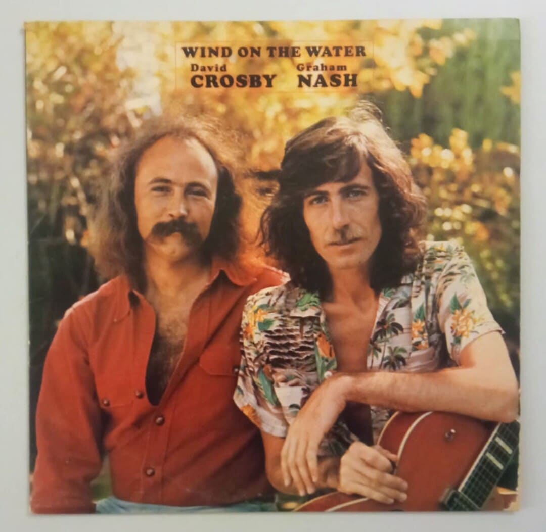 David Crosby & Graham Nash - Wind On The Water