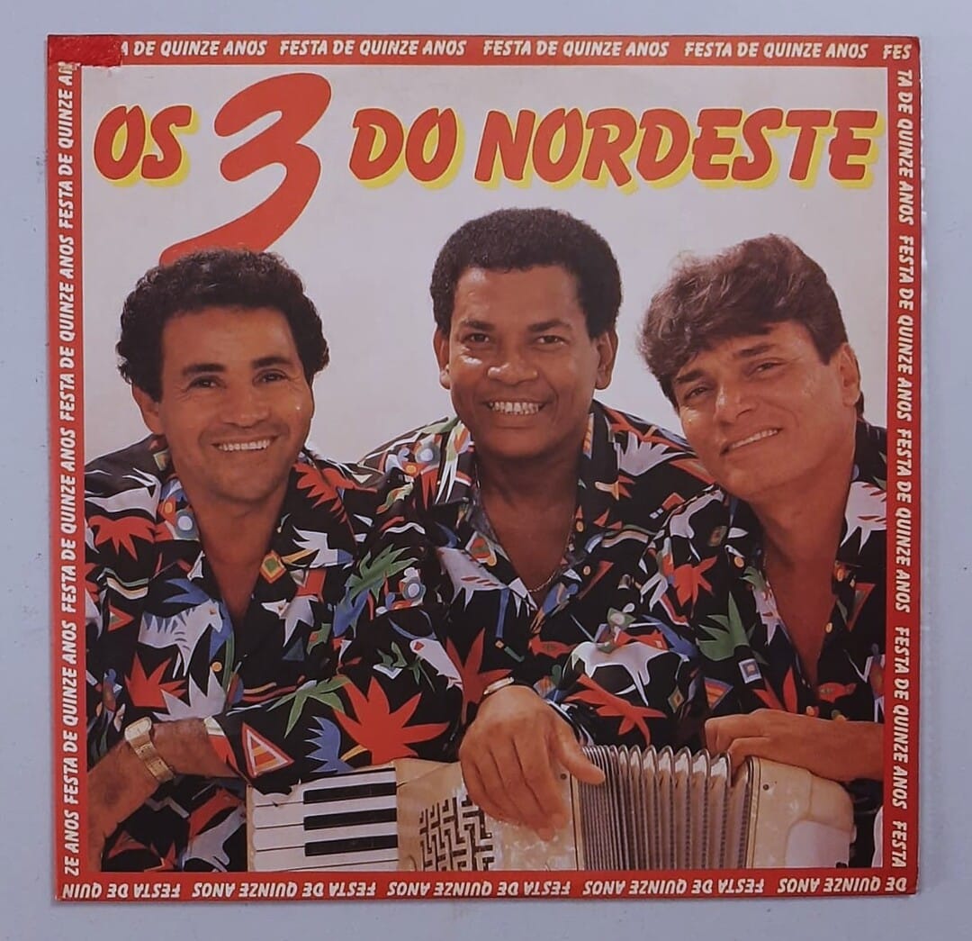 Os 3 do Nordeste - Festa de Quinze Anos