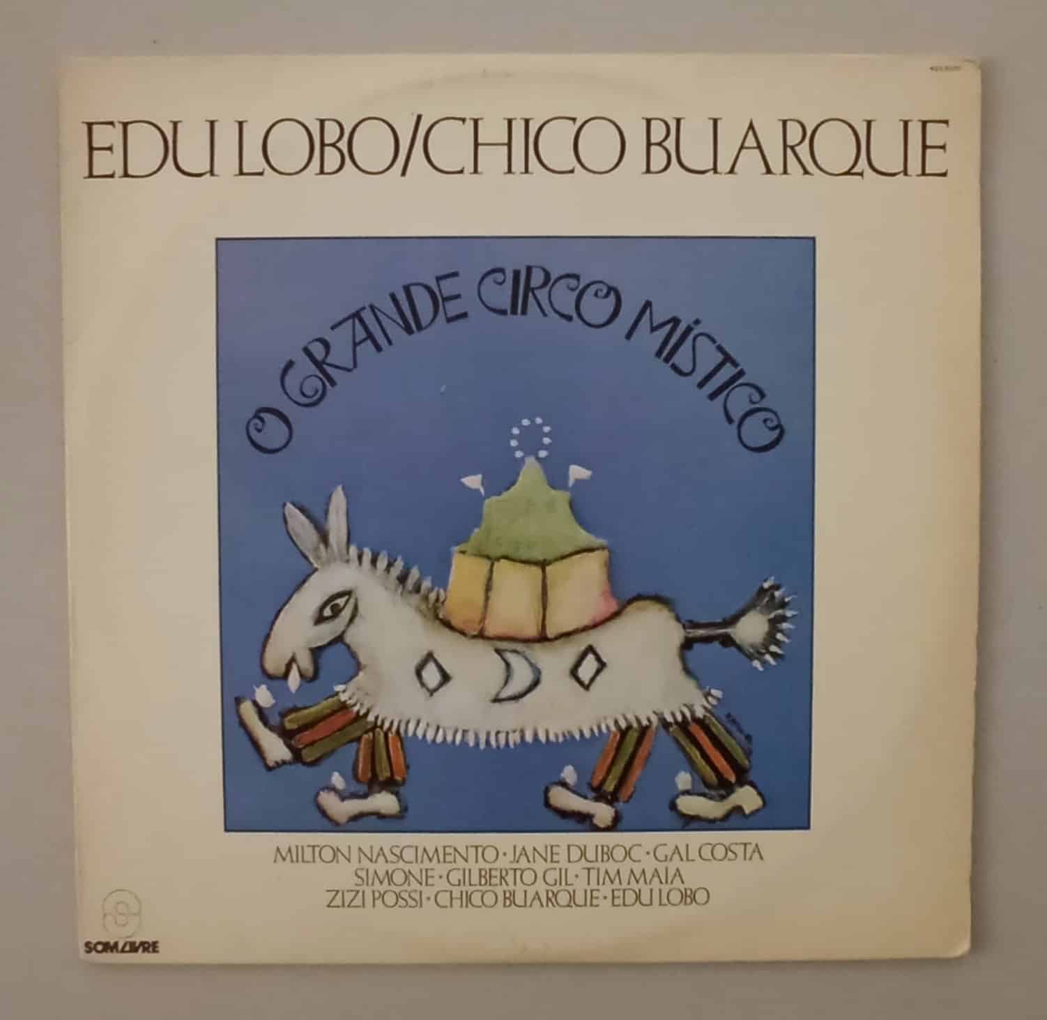 Edu Lobo e Chico Buarque - O Grande Circo Místico