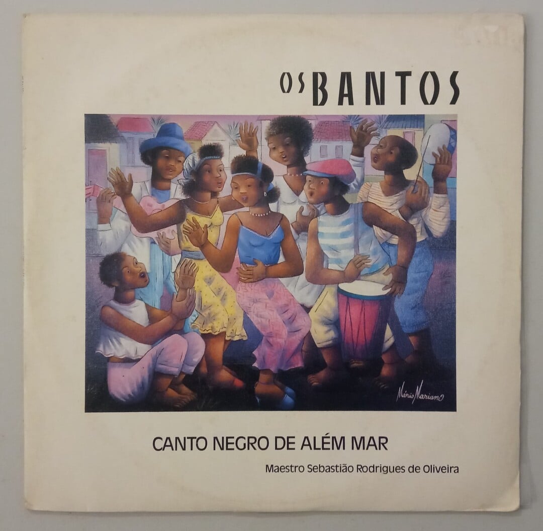 Os Bantos / Maestro Sebastião Rodrigues De Oliveira - Canto Negro De Além Mar