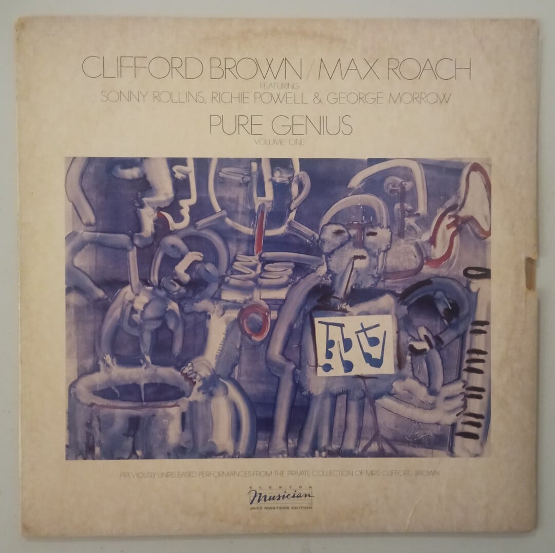 Clifford Brown / Max Roach Featuring Sonny Rollins, Richie Powell & George Morrow - Pure Genius (Volume One)