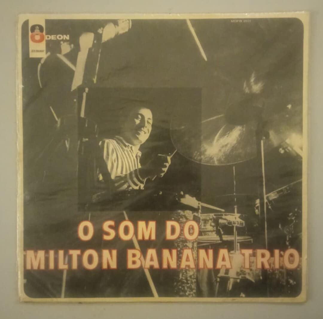 Milton Banana Trio - O Som do Milton Banana Trio