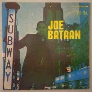 Joe Bataan – Subway Joe