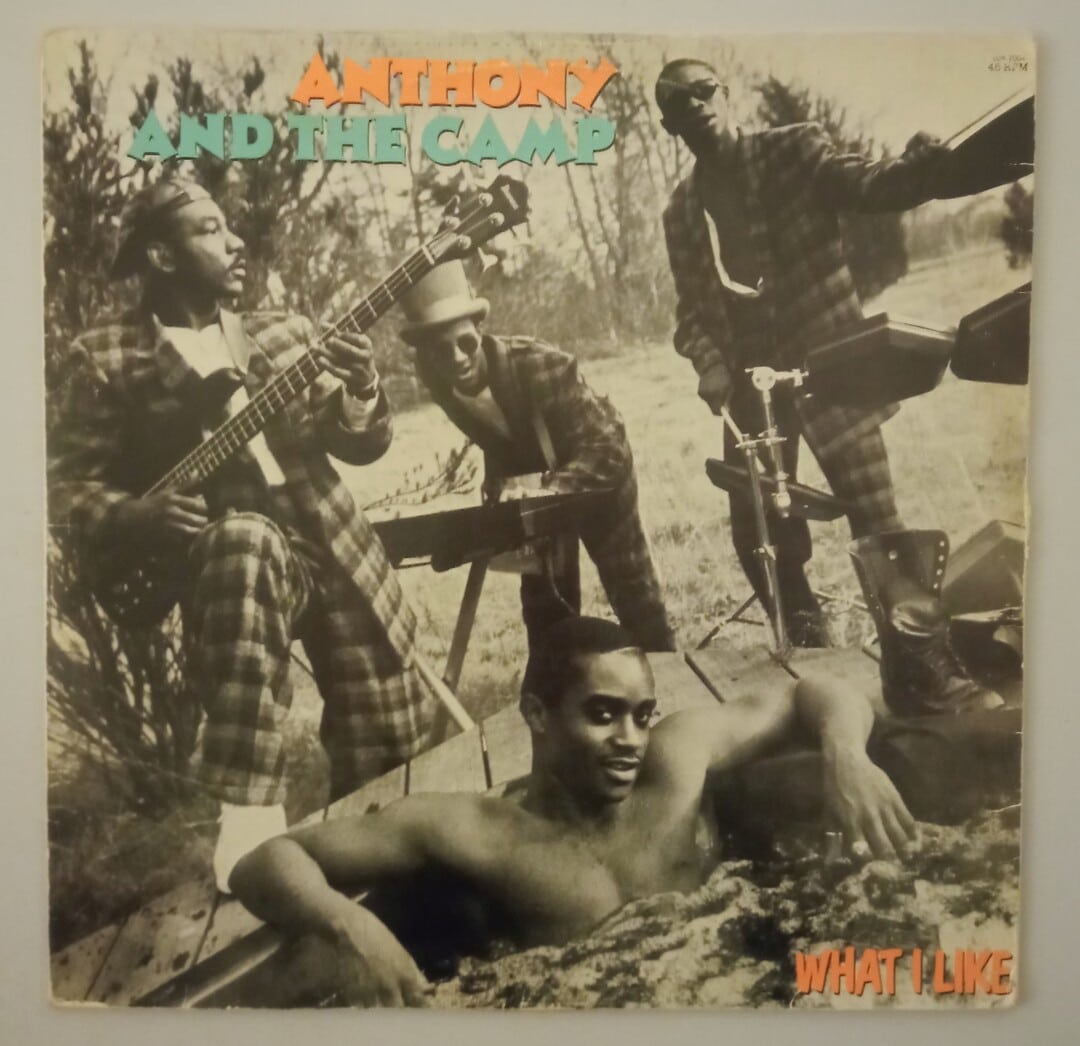 Anthony And The Camp - What I Like