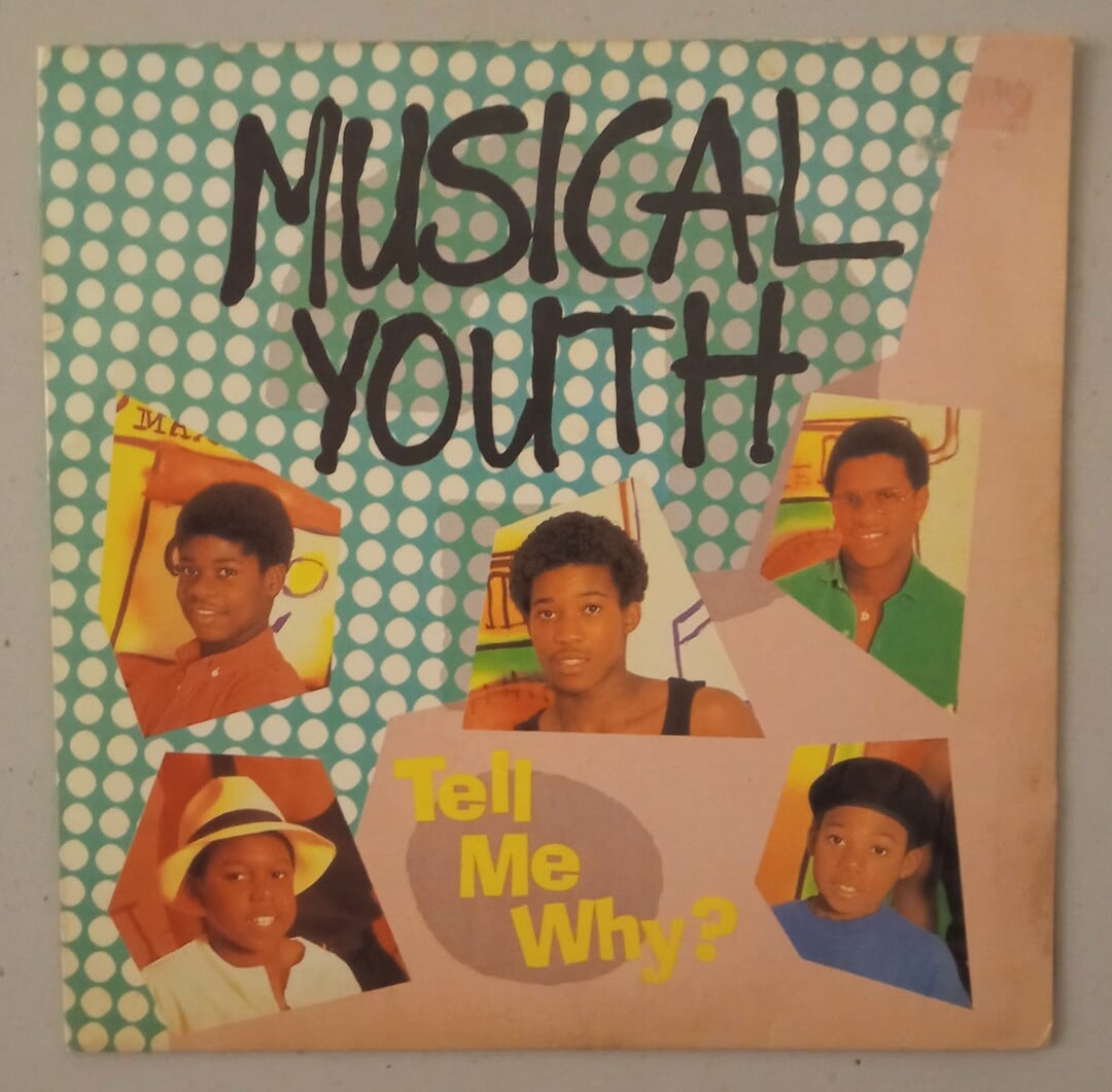 Musical Youth - Tell Me Why?