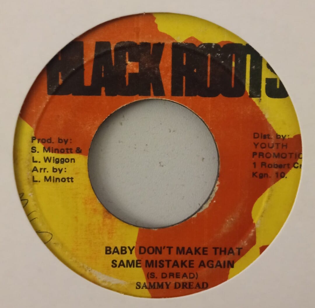 Sammy Dread - Baby Don't Make The Same Mistake Again / Version