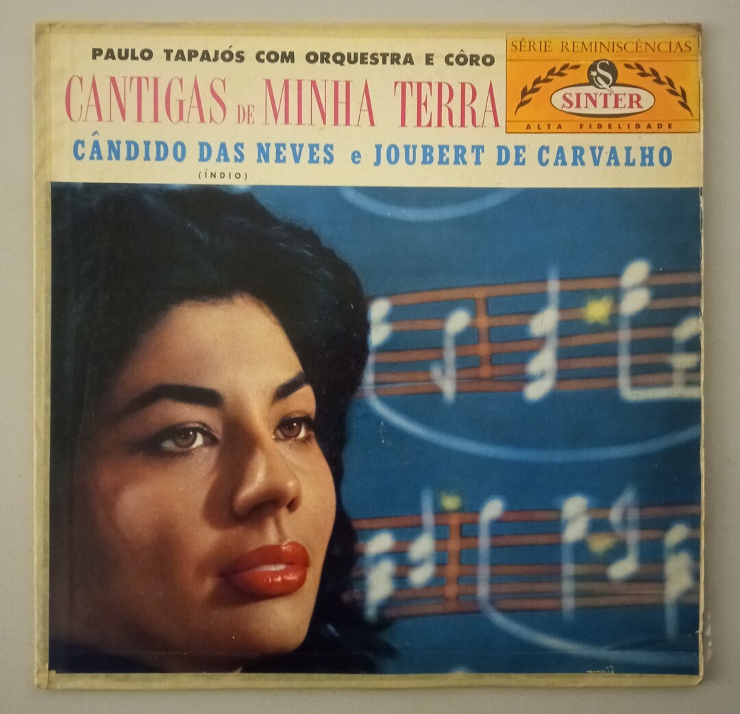 Paulo Tapajós / Joubert De Carvalho - Cantigas Da Minha Terra : Músicas de Cândido Das Neves ''Índio'' E Joubert de Carvalho