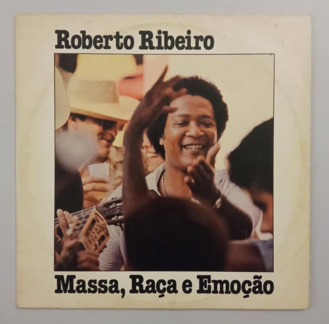Roberto Ribeiro - Massa, Raça E Emoção