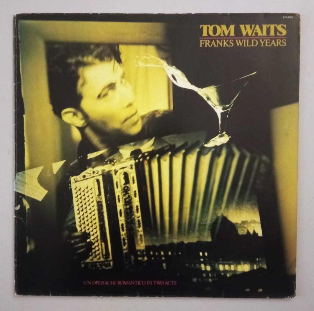 Tom Waits - Franks Wild Years