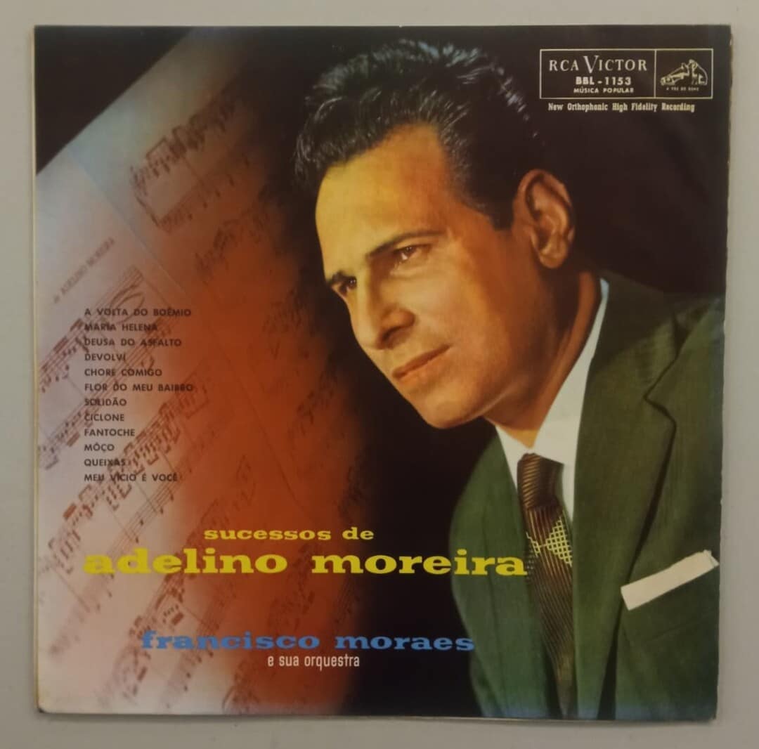 Adelino Moreira, Francisco Moraes – Sucessos De Adelino Moreira Com Francisco Moraes E Sua Orquestra
