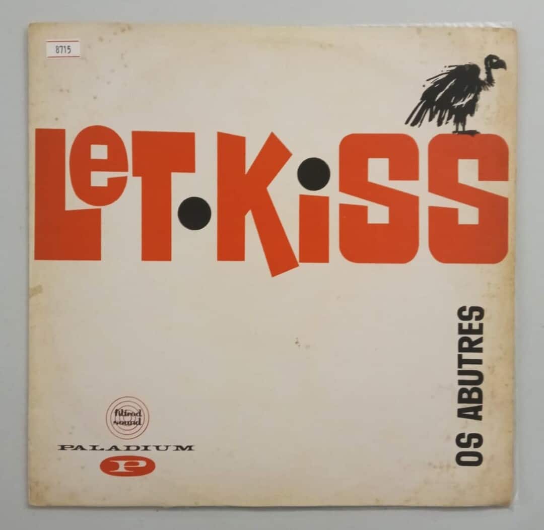 Os Abutres – Let Kiss