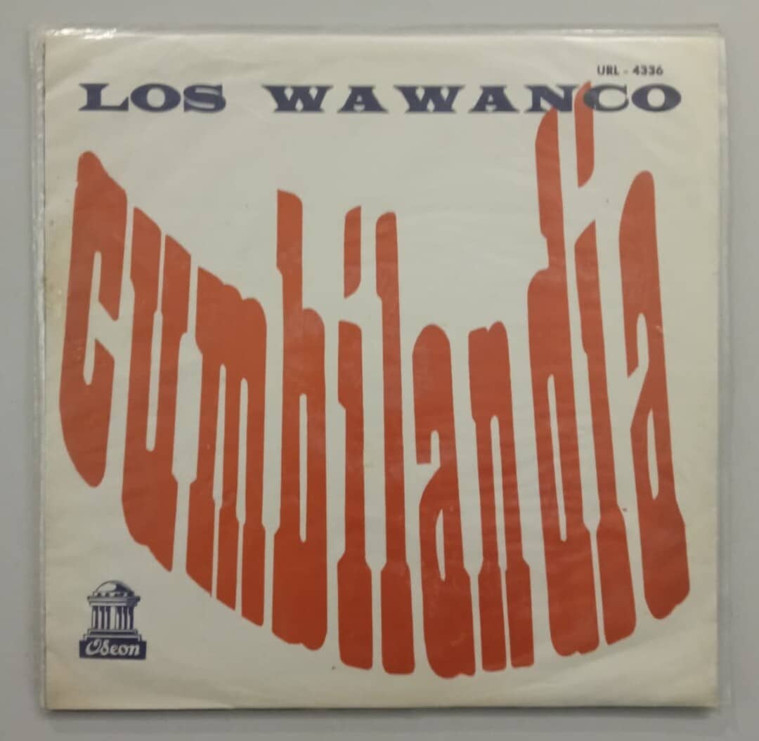 Los Wawanco – Cumbilandia