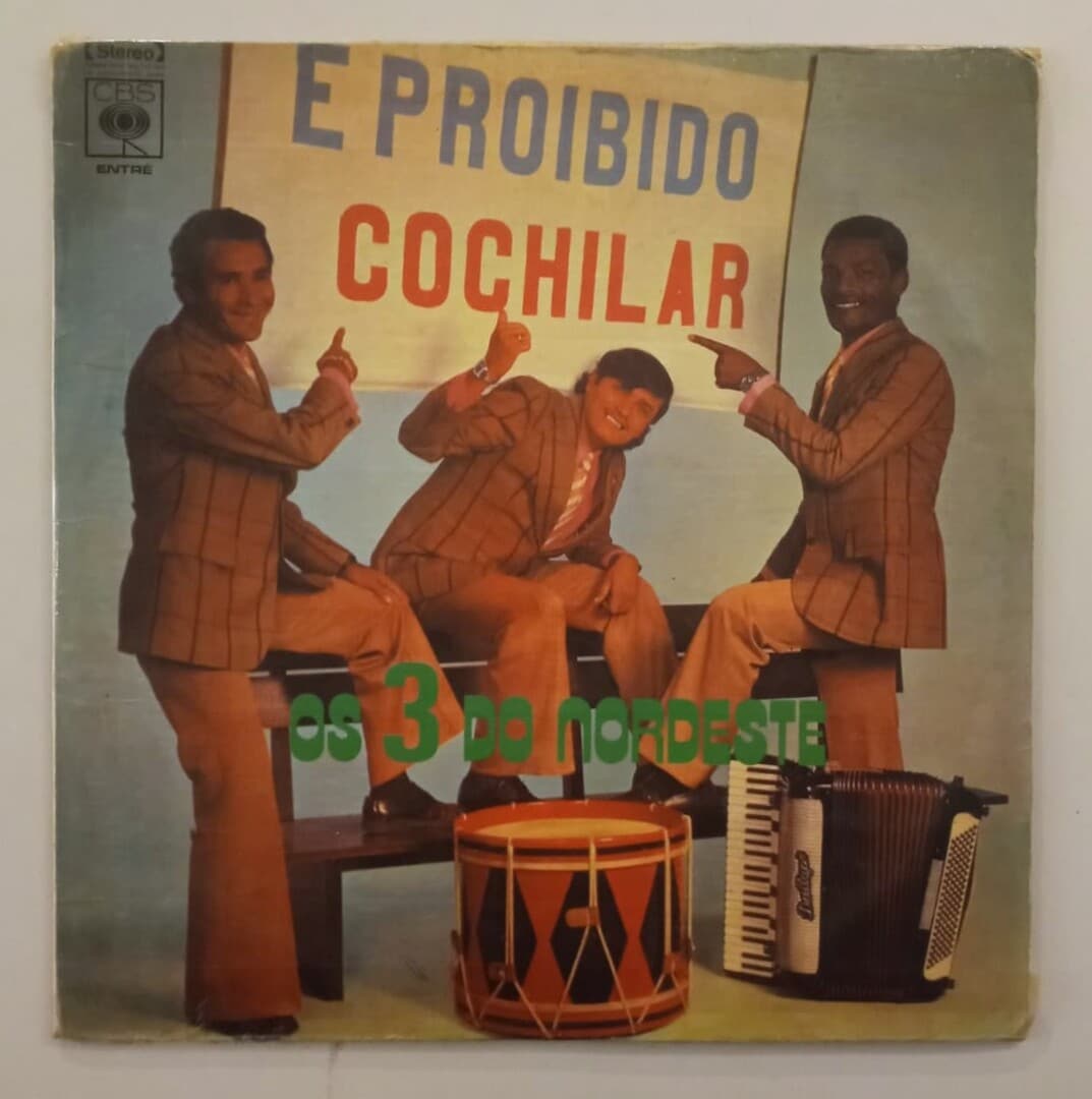 Os 3 Do Nordeste – É Proibido Cochilar