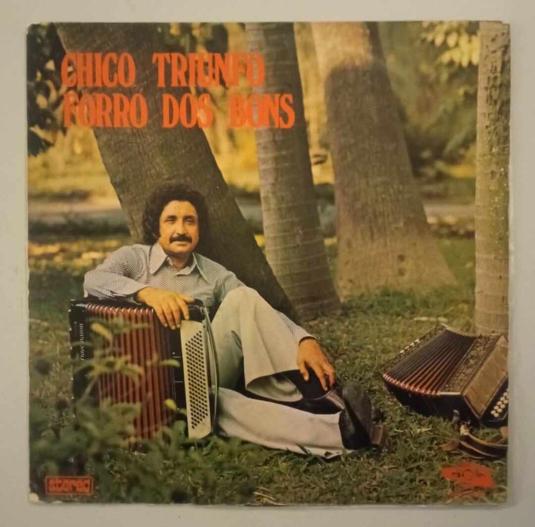 Chico Triunfo – Forró Dos Bons
