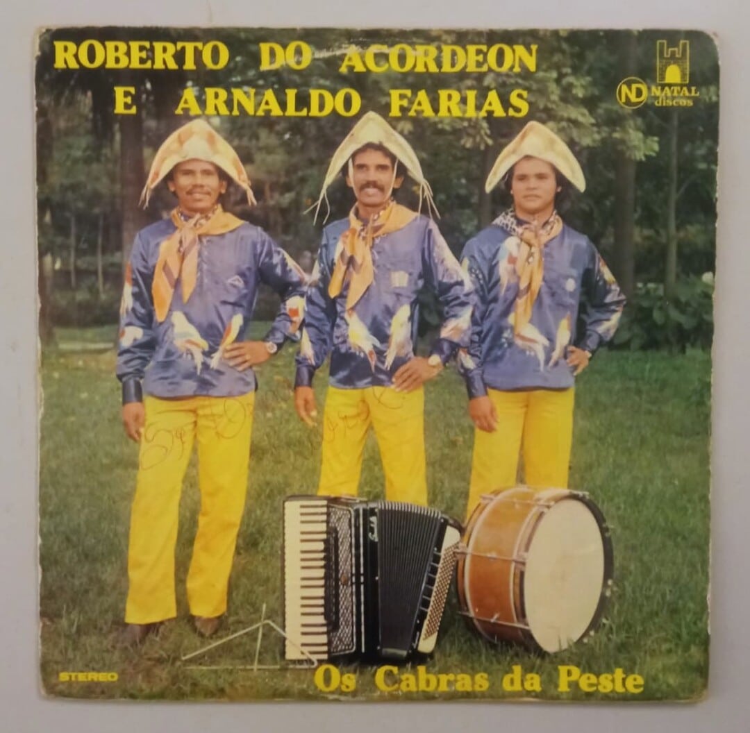 Roberto Do Acordeon, Arnaldo Farias – Os Cabras Da Peste