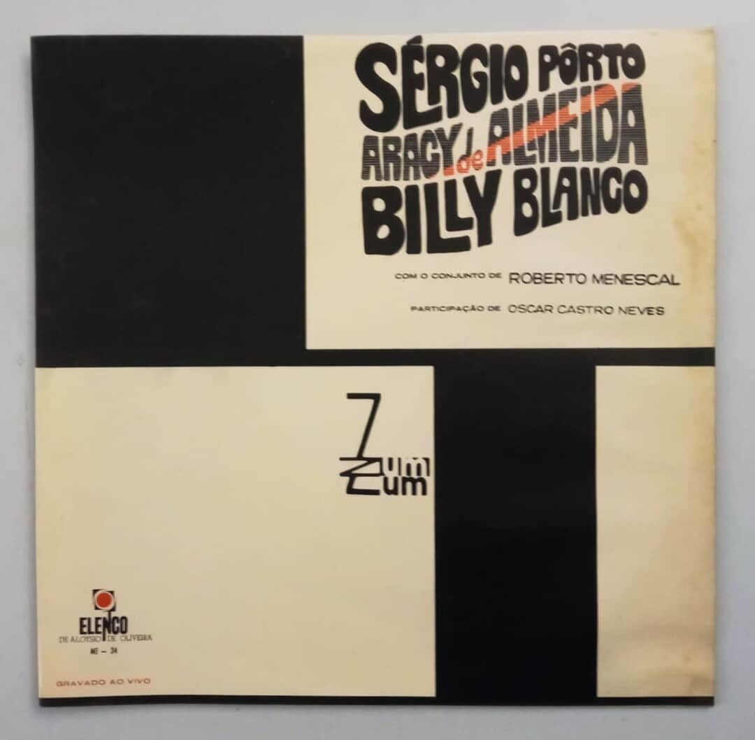 Sérgio Pôrto / Aracy De Almeida / Billy Blanco Com O Conjunto De Roberto Menescal – Sérgio Pôrto - Aracy De Almeida - Billy Blanco No Zum Zum