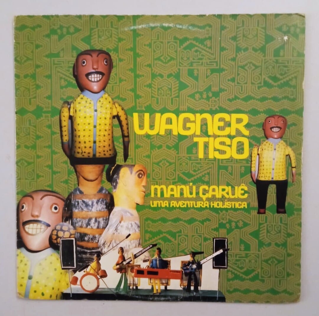 Wagner Tiso – Manú Çaruê - Uma Aventura Holística