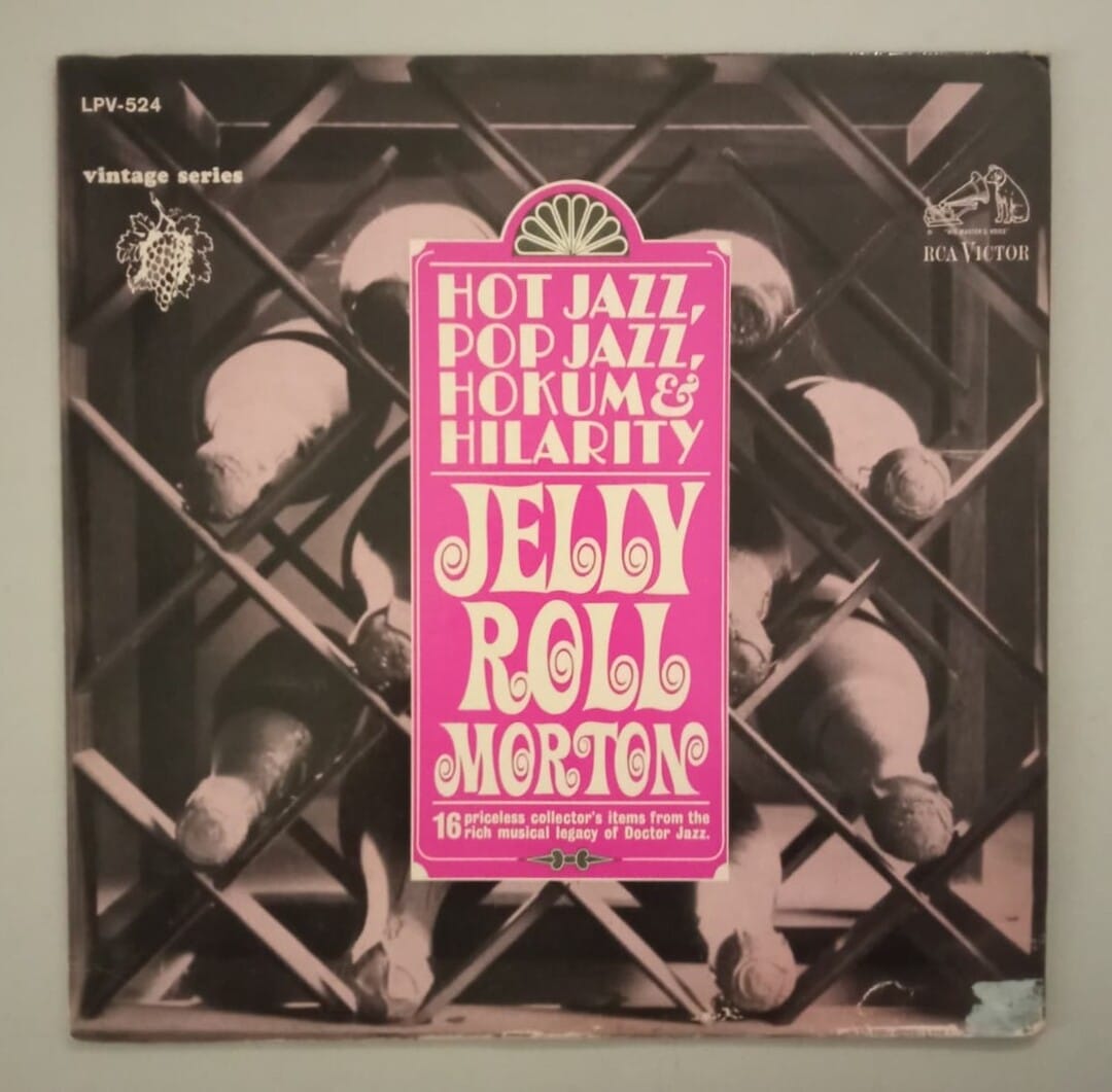 Jelly Roll Morton – Hot Jazz, Pop Jazz, Hokum And Hilarity
