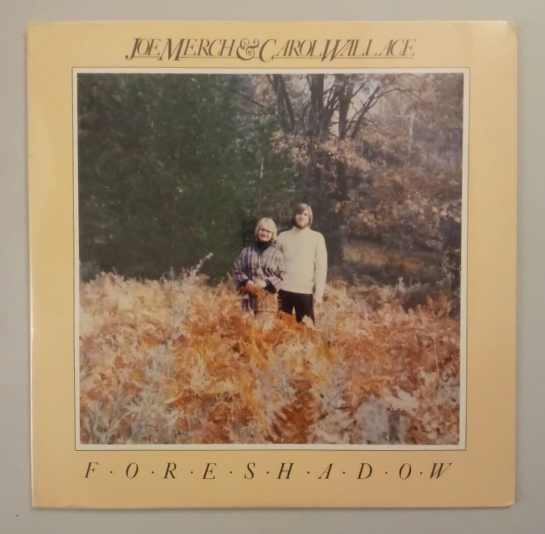Joe Merch & Carol Wallace – Foreshadow