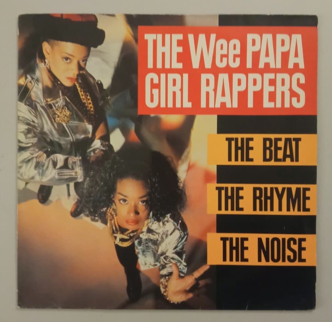 The Wee Papa Girl Rappers – The Beat, The Rhyme, The Noise