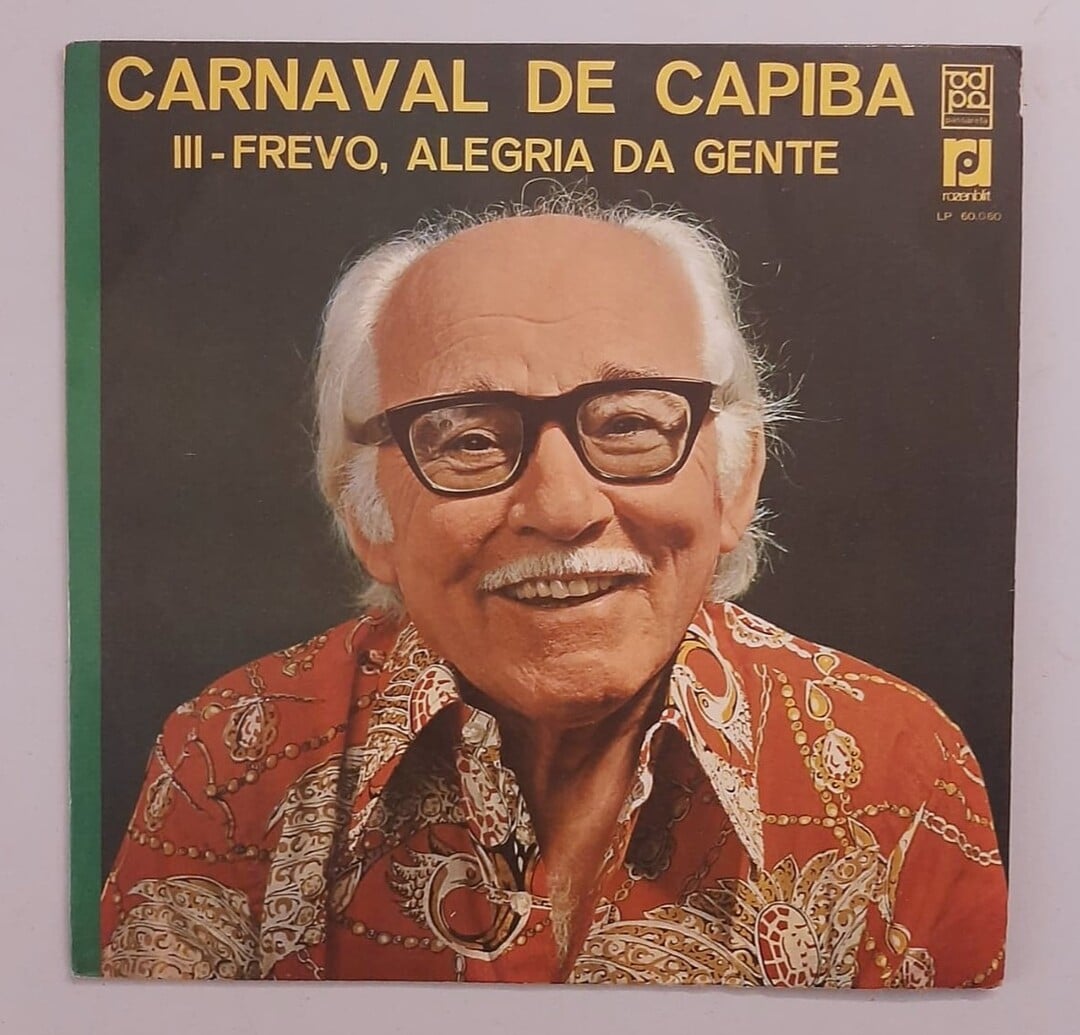 Capiba – Carnaval De Capiba III - Frevo, Alegria Da Gente