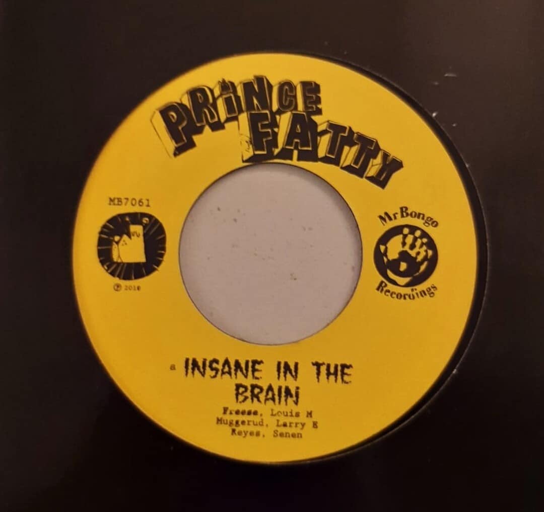 Prince Fatty – Insane In The Brain / Version