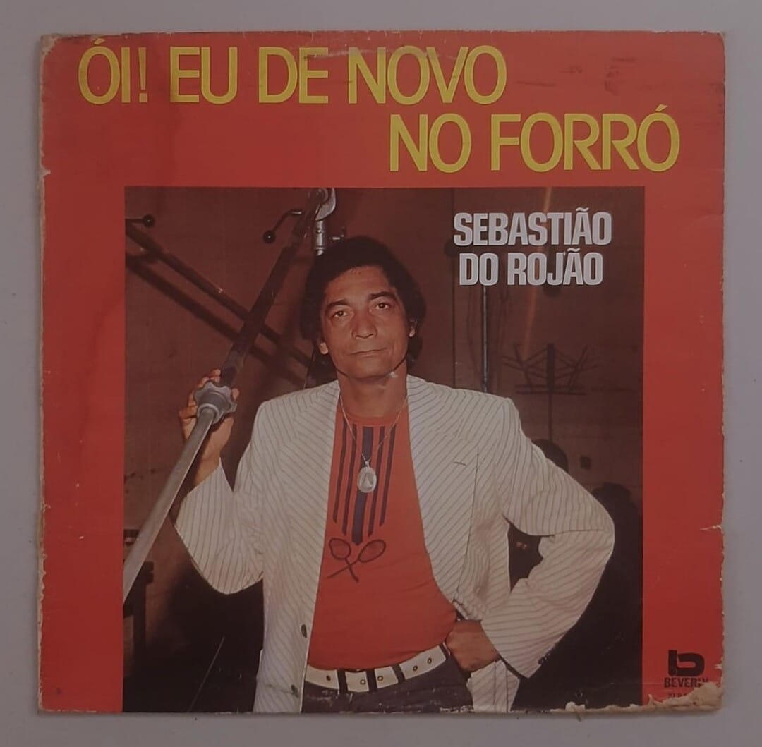 Sebastião Do Rojão – Ói! Eu De Novo No Forró