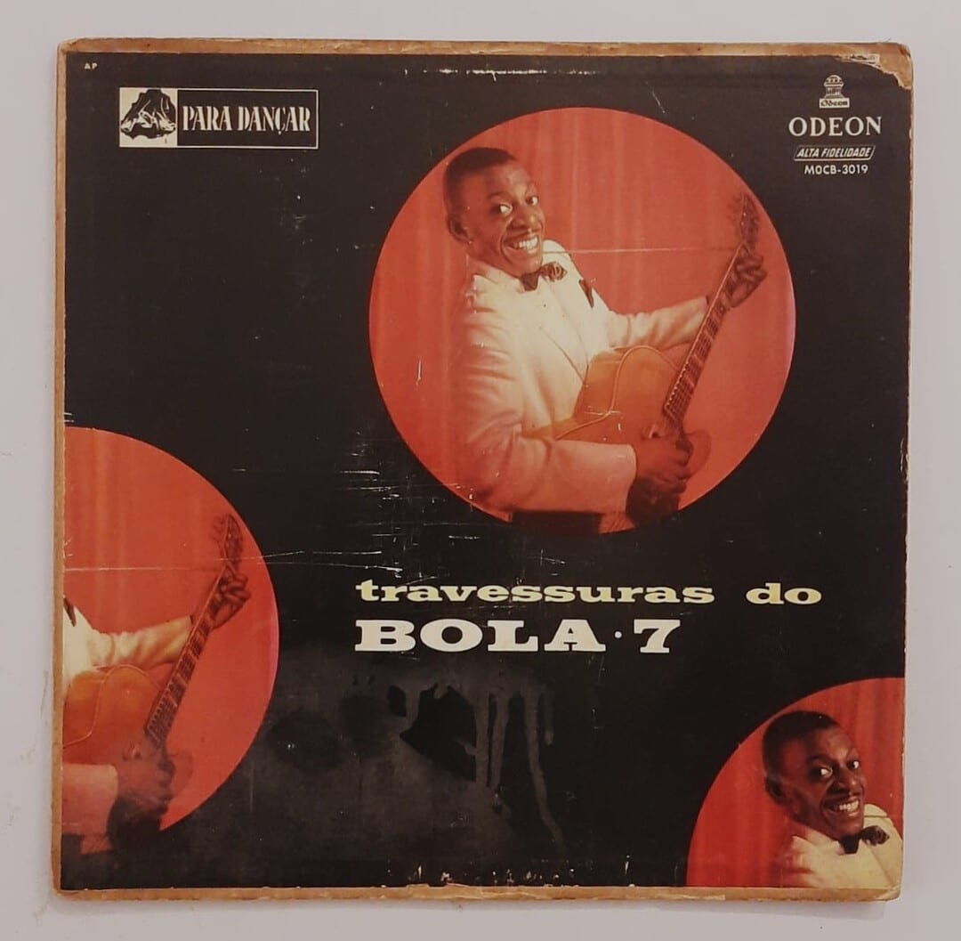 Bola 7 E Seu Conjunto – Travessuras Do Bola 7