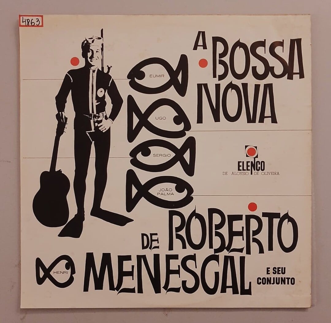Roberto Menescal E Seu Conjunto – A Bossa Nova De Roberto Menescal E Seu Conjunto