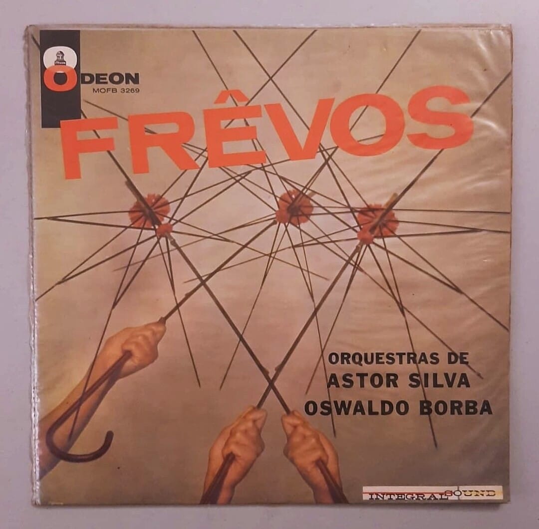 Astor Silva, Oswaldo Borba – Frêvos : Orquestras de Astor Silva e Oswaldo Borba