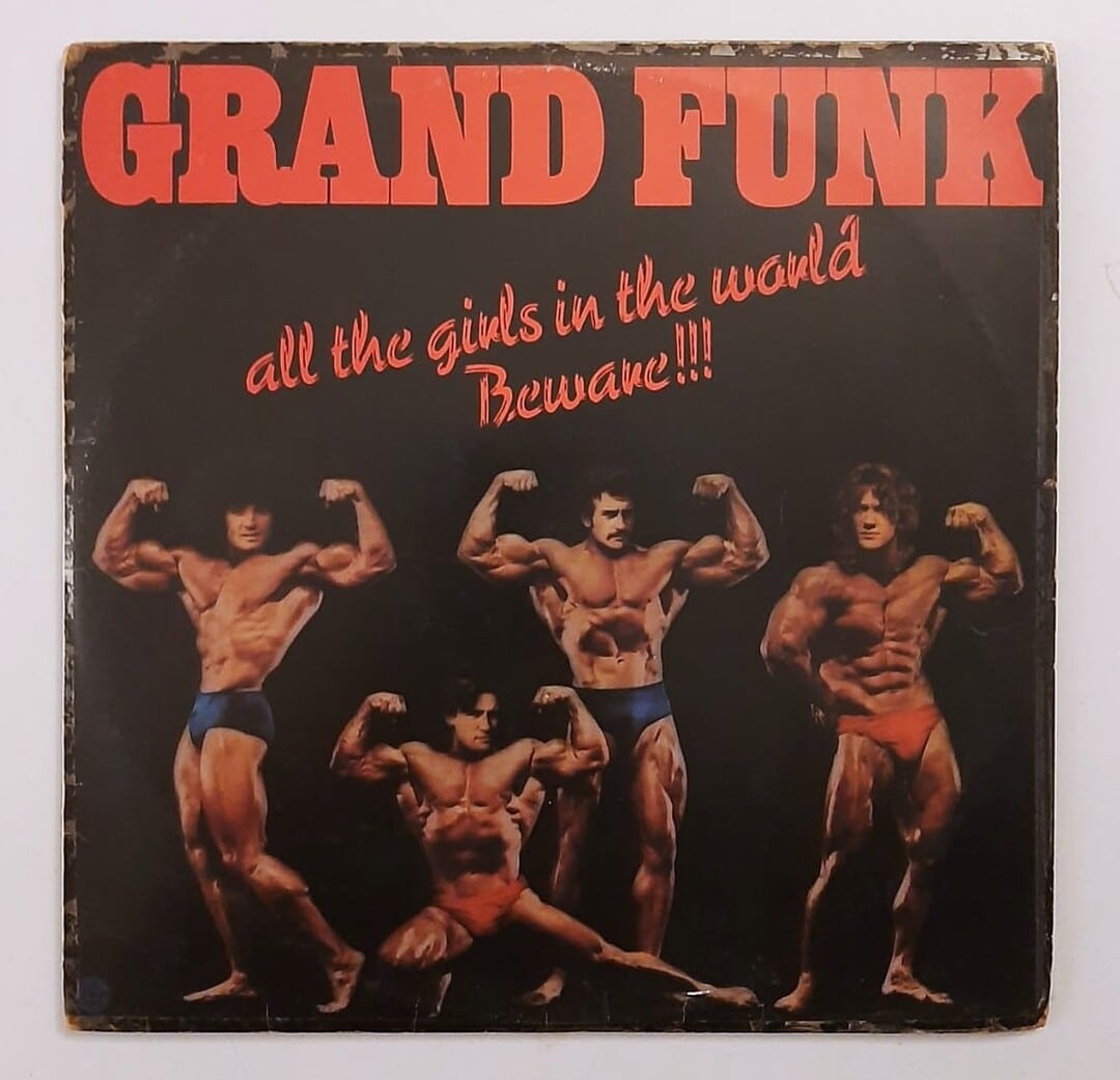 Grand Funk – All The Girls In The World Beware!!!