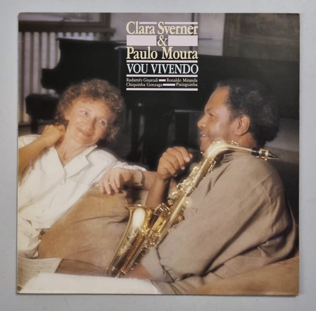 Clara Sverner & Paulo Moura – Vou Vivendo