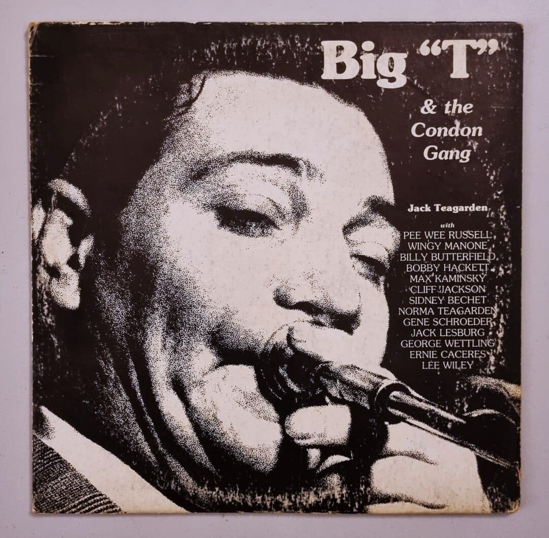 Jack Teagarden With The Condon Gang – Big T & The Condon Gang