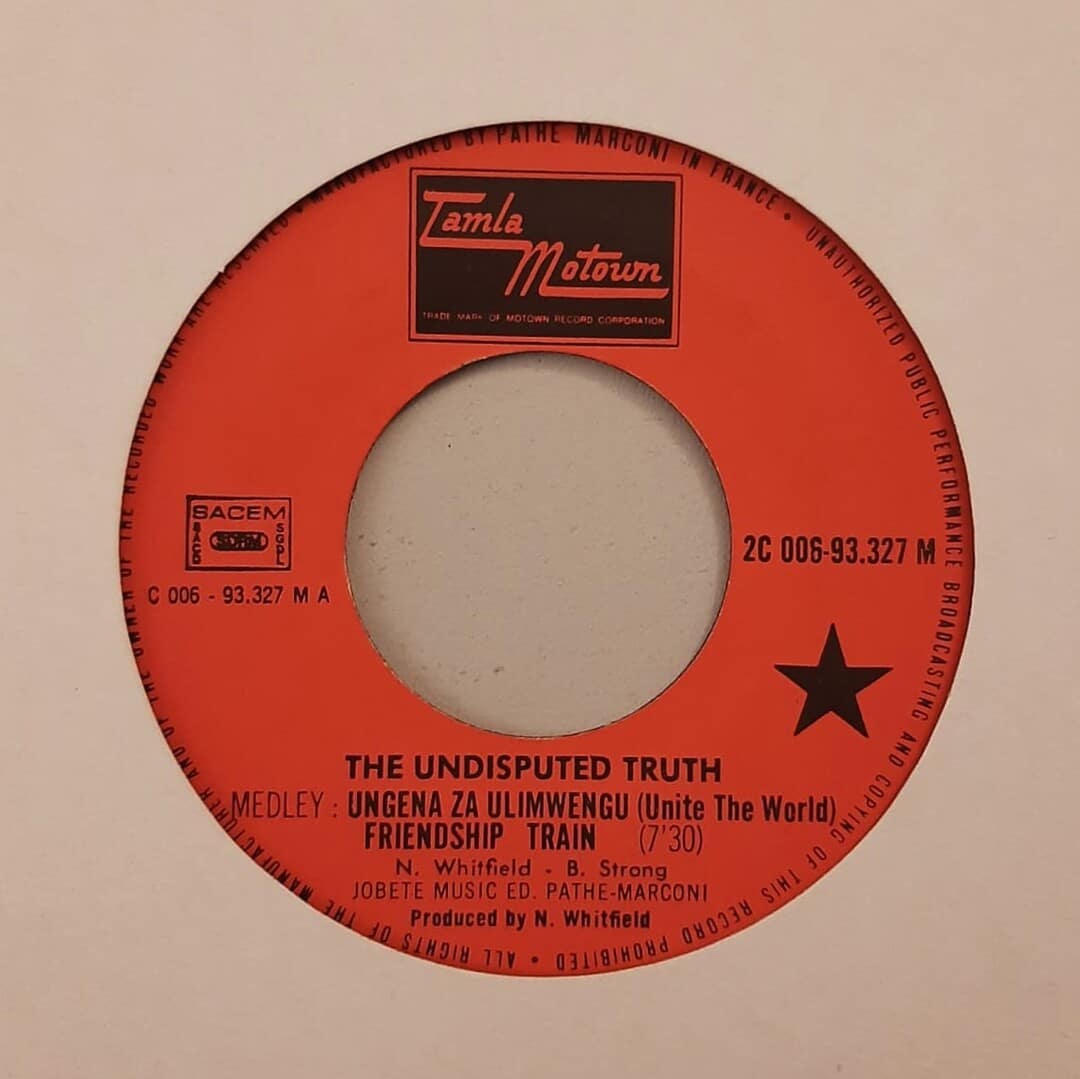 The Undisputed Truth – Unite The World (Ungena Za Ulimwengu) Friendship Train / Superstar